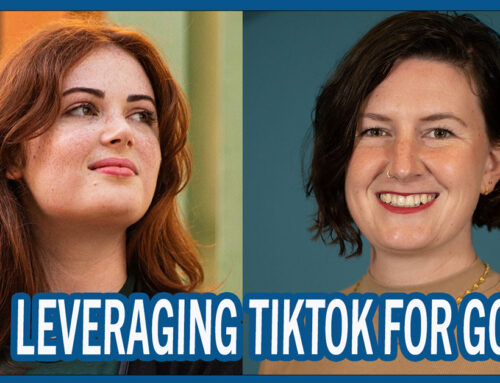 Leveraging TikTok for Good